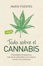Portada de Todo sobre el cannabis (Ebook)