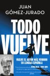 Todo Vuelve (serie Todo Arde 2) De Juan Gómez-jurado