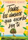 Todos Los Deseos Que Escribí Sin Ti De Cherry Chic