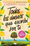 Todos los deseos que escrib&iacute; sin ti