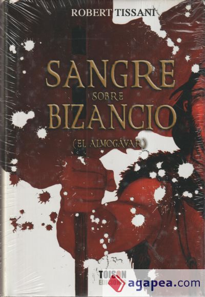 Sangre sobre Bizancio : (el almogávar)