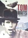 Tom Waits, el aullido de la noche