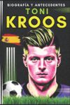 Toni KROOS: Biografía y Antecedentes