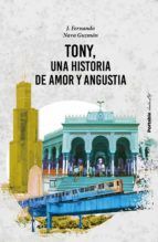 Portada de Tony, una historia de amor y angustia (Ebook)