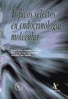 T&oacute;picos selectos en endocrinolog&iacute;a molecular