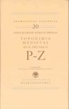 Toponimia Medieval en el País Vasco : Letras P-Z (Onomasticon Vasconiae XX)