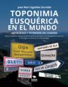 Toponimia eusquérica en el mundo