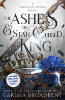 Portada de The Ashes & the Star-Cursed King: Book 2 of the Nightborn Duet