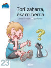 Tori zaharra, ekarri berria