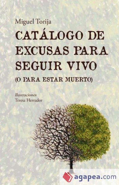 Catálogo de excusas para seguir vivo (o para estar muerto)