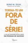 Torna-te um fora de série