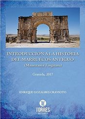 Portada de INTRODUCCIÓN A LA HISTORIA DEL MARRUECOS ANTIGUO (MAURETANIA TINGITANA)