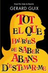 Tot el que hauries de saber abans d'estimar-me