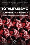 Totalitarismo: la resistencia filosófica