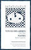 Tots els dies arriben / Postres