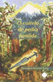 Portada de O Coitelo De Pedra Fundida