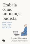 Trabaja como un monje budista