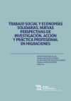 Trabajo social y economías solidarias. Nuevas perspectivas de investigación, acción y práctica profesional en migraciones