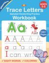 Trace Letters: Alphabet Handwriting Practice workbook for kids: Preschool writing Workbook with Sight words for Pre K, Kindergarten a