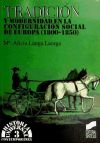 Tradición y modernidad en la configuración social de Europa (1800-1850)