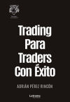 Trading Para Traders Con Éxito