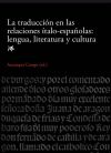 Traducción en las relaciones ítalo-españolas: lengua, literatura y cultura, La