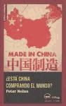 &iquest;est&aacute; China Comprando El Mundo?