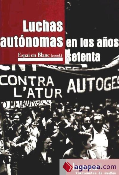 LUCHAS AUTONOMAS EN LOS AÑOS SETENTA