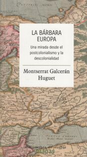 Portada de La bárbara Europa: Una mirad desde el postcolonialismo y la decolonialidad