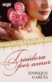 Portada de Traidora por amor (Ebook)