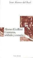 Portada de Alonso (Guillén) Contreras, soldado y corsario