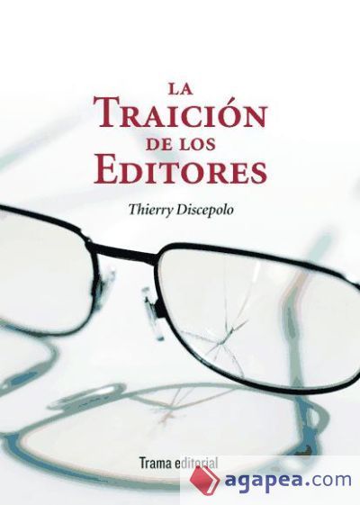 La traición de los editores La traición de los editores