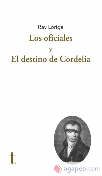 Los oficiales y El destino de Cordelia