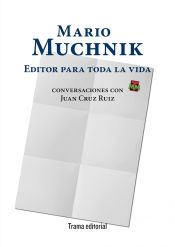 Portada de Mario Muchnik. Editor para toda la vida