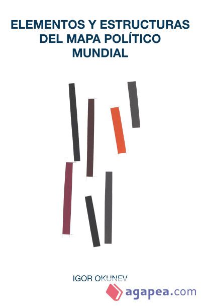 Elementos y estructuras del mapa pol&iacute;tico mundial