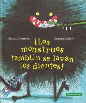 Portada de ¡Los monstruos también se lavan los dientes!