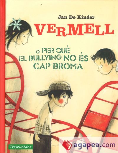 Vermell o per què el bullying no es cap broma Vermell o per què el bullying no es cap broma