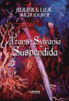 Trans-Sylvania Suspendida