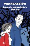 Transacci&oacute;n (La saga de las mujeres heridas 2)