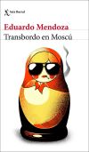 Transbordo En Moscú. Libro Firmado De Eduardo Mendoza