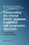 Transcending the eternal debate between traditional and progressive education