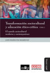 Transformación sociocultural y educación ético-crítica. Tomo 2