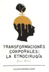 Transformaciones corporales: La etnocirugía