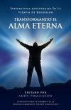 Transformando el Alma Eterna. Perspectivas adicionales de la terapia de regresión