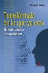 Transfórmate en lo que ya eres