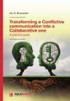 Transforming a Conflictive communication into a Collaborative one