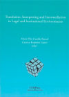 Translation, interpreting and intermediation in legal and institutional environments