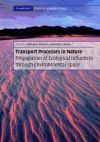 Transport Processes in Nature