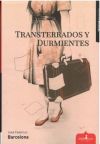 Transterrados y durmientes