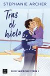 Tras El Hielo + Regalo De Stephanie Archer